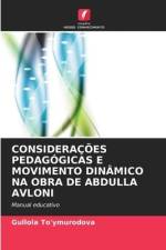 CONSIDERAÇÕES PEDAGÓGICAS E MOVIMENTO DINÂMICO NA OBRA DE ABDULLA AVLONI af Gullola To'ymurodova