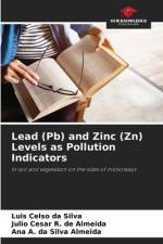 Lead (Pb) and Zinc (Zn) Levels as Pollution Indicators af Luis Celso Da Silva