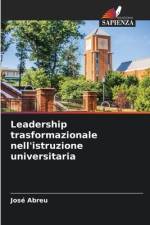 Leadership trasformazionale nell'istruzione universitaria af José Abreu