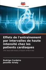 Effets de l'entraînement par intervalles de haute intensité chez les patients cardiaques af Rodrigo Cordeiro