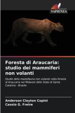 Foresta di Araucaria: studio dei mammiferi non volanti af Anderson Clayton Copini