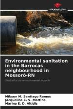 Environmental sanitation in the Barrocas neighbourhood in Mossoró-RN af Mibson M. Santiago Ramos
