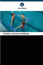 Die Welt des Schwimmens, für Kleinkinder von 4 Monaten bis 4 Jahren af Catalina Carrasco Matínez