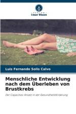 Menschliche Entwicklung nach dem Überleben von Brustkrebs af Luis Fernando Solís Calvo
