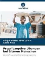 Propriozeptive Übungen bei älteren Menschen af Sérgio Alberto Pires Garcia