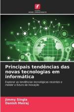 Principais tendências das novas tecnologias em informática af Jimmy Singla