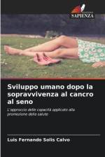 Sviluppo umano dopo la sopravvivenza al cancro al seno af Luis Fernando Solís Calvo