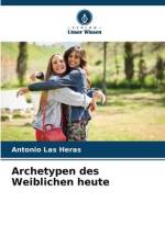 Archetypen des Weiblichen heute af Antonio Las Heras