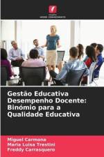 Gestão Educativa Desempenho Docente: Binómio para a Qualidade Educativa af Miguel Carmona