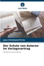 Der Schutz von Autoren im Verlagsvertrag af Jean-Christiand N'Cho