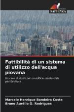 Fattibilità di un sistema di utilizzo dell'acqua piovana af Marcelo Henrique Bandeira Costa