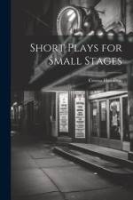 Short Plays for Small Stages af Cosmo Hamilton