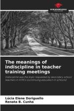 The meanings of indiscipline in teacher training meetings af Lúcia Elene Doriguello