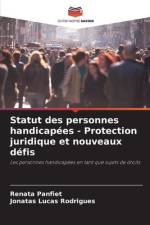 Statut des personnes handicapées - Protection juridique et nouveaux défis af Renata Panfiet