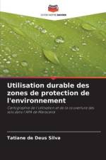 Utilisation durable des zones de protection de l'environnement af Tatiane de Deus Silva