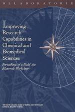 Collaboratories: Improving Research Capabilities in Chemical and Biomedical Sciences: Proceedings of a Multi-Site Electronic Workshop af North Carolina Board of Science and Tech