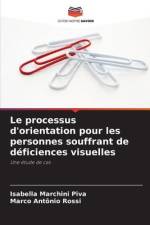 Le processus d'orientation pour les personnes souffrant de déficiences visuelles af Isabella Marchini Piva