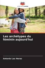Les archétypes du féminin aujourd'hui af Antonio Las Heras