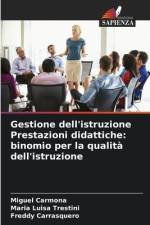 Gestione dell'istruzione Prestazioni didattiche: binomio per la qualità dell'istruzione af Miguel Carmona