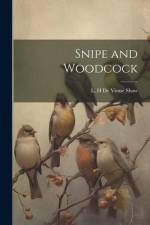 Snipe and Woodcock af L. H. De Visme Shaw