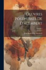 Oeuvres Posthumes De D'alembert; Volume 2 af Jean Rond D' Le Alembert