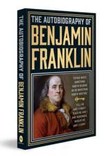 The Autobiography of Benjamin Franklin