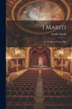 I Mariti af Achille Torelli