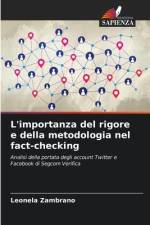 L'importanza del rigore e della metodologia nel fact-checking af Leonela Zambrano