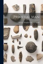 Primeval Man af George Douglas Campbell Argyll