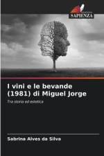 I vini e le bevande (1981) di Miguel Jorge af Sabrina Alves Da Silva