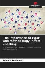 The importance of rigor and methodology in fact-checking af Leonela Zambrano