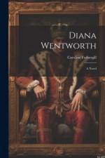 Diana Wentworth af Caroline Fothergill