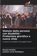 Statuto delle persone con disabilità - Protezione giuridica e nuove sfide af Renata Panfiet