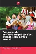 Programa de acolhimento precoce de crianças com atraso mental af Yaumara Pérez García