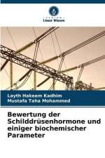 Bewertung der Schilddrüsenhormone und einiger biochemischer Parameter af Layth Hakeem Kadhim