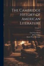 The Cambridge History of American Literature; Volume 3 af Stuart Pratt Sherman