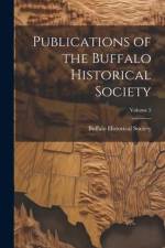 Publications of the Buffalo Historical Society; Volume 5 af Buffalo Historical Society (Buffalo
