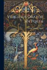 Vergilius Orator an Poeta af Lucius Annaeus Florus