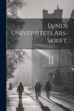 Lunds Universitets Ars-skrift. af Anonymous