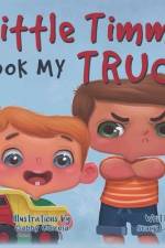 Little Timmy Took My Truck af Stacy Lee Doyle