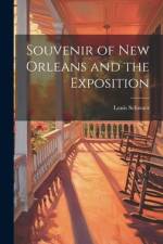 Souvenir of New Orleans and the Exposition af Louis Schwarz