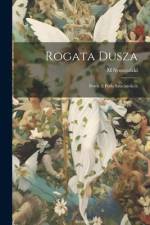 Rogata Dusza: Powie z poda szlacheckich af M. Synoradzki