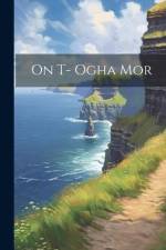 On T- Ogha Mor af Anonymous