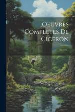 Oeuvres Completes De Ciceron: L'orateur... af Anonymous