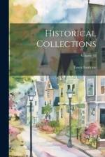 Historical Collections; Volume 52 af Essex Institute