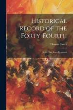 Historical Record of the Forty-Fourth: Or the East Essex Regiment af Thomas Carter