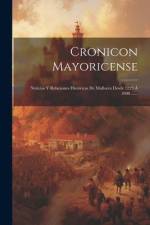 Cronicon Mayoricense: Noticias Y Relaciones Históricas De Mallorca Desde 1229 Á 1800 ...... af Anonymous
