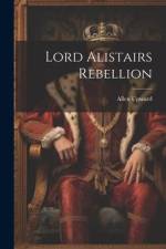 Lord Alistairs Rebellion af Allen Upward