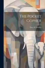The Pocket Gopher af Theo H. Scheffer