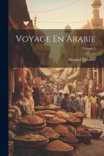 Voyage En Arabie; Volume 2 af Maurice Tamisier